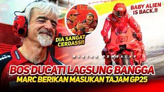 BOS DUCATI BANGGAMARC MARQUEZ TERCEPAT~BERIKAN MASUKAN SAGAT BERHARGA DESMOSEDICI GP25 DI BARCELONA