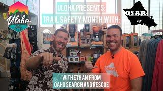 Uloha partners OSAR to talk about trail safety.