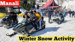 Manali snowfall winter activities in Solang Valley