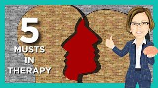 5 Musts in a Healthy Therapy Relationship