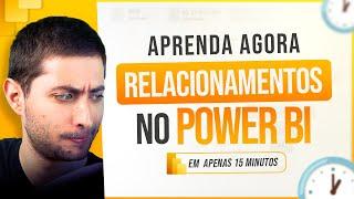 Relacionamentos no Power BI em 15 minutos