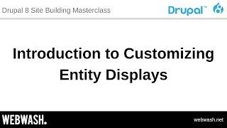 2.1 - Introduction to Customizing Entity Displays