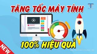 Cách tăng tốc máy tính hiệu quả nhất 2024