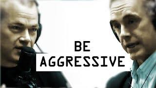 Being Aggressive Overcomes Fear - Jocko Willink and Jordan Peterson