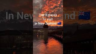 Top 3 Places To Visit In New Zealand  #explore #travel #nature #exploretheworld #newzealand #viral