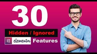 Best 30 Elementor Hidden/Ignored Features 2023 | Tips and Tricks