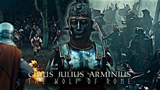 (Barbarians) Gaius Julius Arminius | The Wolf of Rome