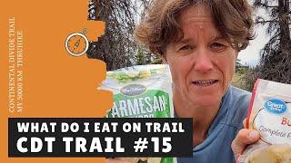 Thru hiking meal ideas - CDT Trail #15