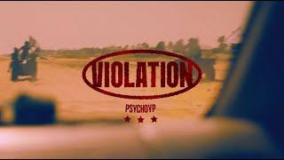 PsychoYP - VIOLATION (Official Video)