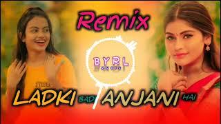 LADKI BADI ANJANI HAI || Hindi Dj Song || DJ TASH x DJ VIVID || Faadu #Edm Vibration || BYRL MUSIC