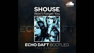 Echo Daft - won't forget you ( SHOUSE )