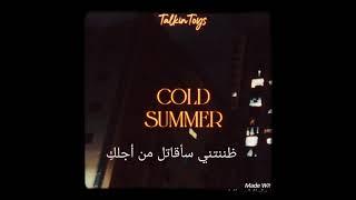 أغنية هادئة و حزينة لكل شخص محطم ︎ مترجمة | Cold summer _ talkin toys