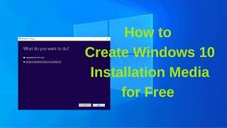 How to Create Windows 10 Installation Media for Free