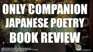 Only Companion Japanese Poems of Love and Longing Book Review