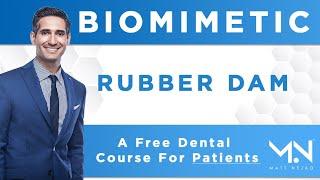 Biomimetic Dental Course for Patients | Lesson 4: The Rubber Dam & Isolation