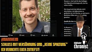 #Mannheim Schluss mit Versöhnung und „Keine Spaltung“ - Ich verachte Euch zutiefst!