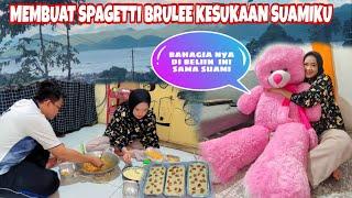 MEMBUAT SPAGHETTI BRULEE PERMINTAAN SUAMI , DI BELIIN BONEKA BESAR SAMA SUAMI