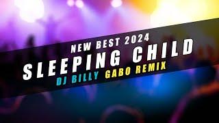 SLEEPING CHILD | BOOTLEG REMIX | 2024 DANCE MUSIC | BILLY GABO REMIX