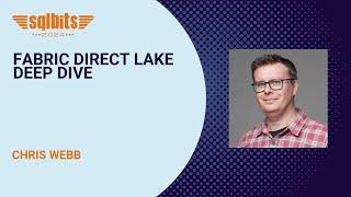 Fabric Direct Lake Deep Dive