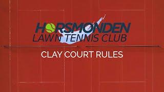 Horsmonden Lawn Tennis Club - Clay Court Rules