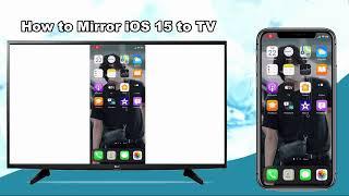 How to Mirror iOS 15 to TV | iPhone Screen Mirroring