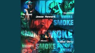 Smoke (feat. YaBoi Dirty, NoneRealA & Hitman)