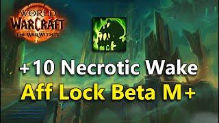 Necrotic Wake +10 Affliction Lock POV (Post-Wither Nerf) | The War Within Beta M+