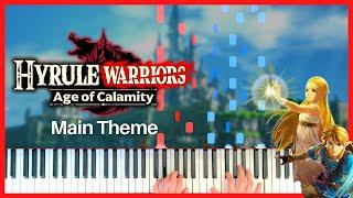 Main Theme | Hyrule Warriors: Age of Calamity | Piano Cover (+ Sheet Music)