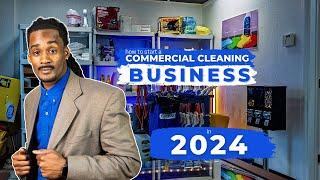 How to start a Commercial Cleaning Business in 2024