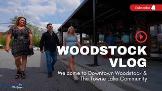 DISCOVERING WOODSTOCK, GA: THE PERFECT PLACE TO CALL HOME