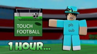 1 Hour of Touch Football... (Touch Football Roblox)