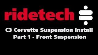 RideTech C3 (1968-79) Corvette Part 1 Front suspension Installation