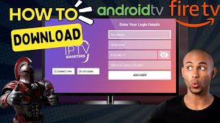 How to download and install IPTV Smarters on Android TV, FireStick, and FireTV 2024