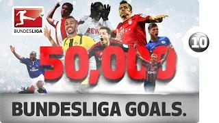 50,000th Goal - 10 Goals That Made Bundesliga History