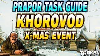 Khorovod Christmas Event Complete Guide - Prapor Task Guide - Escape From Tarkov