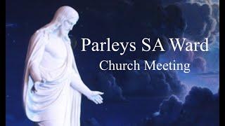 Parleys SA Church Meeting March 2, 2025