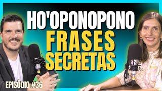 Reveladas as 08 Frases Secretas do Ho'oponopono - Amanda Dreher | MUNDO PRÓSPERO #36