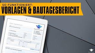 Bautagesbericht und mobile Vorlagen  für Formulare - so funktioniert's