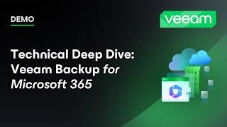 Technical Deep Dive: Veeam Backup for Microsoft 365 | Demo