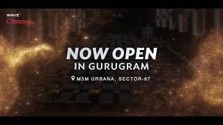 Wave Cinema is now open in Gurugram!