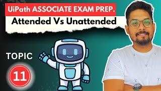 UiPath Attended Vs Unattended Robots | How UiPath Attended Robot Differs from Unattended