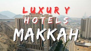 Top 10 LUXURY hotels in Makkah | Luxury Saudi Arabia