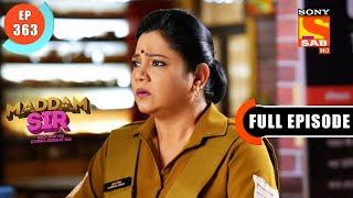 Maddam sir - Where Is Haseena’s Gun? - Ep 363 - Full Episode - 04th December 2021