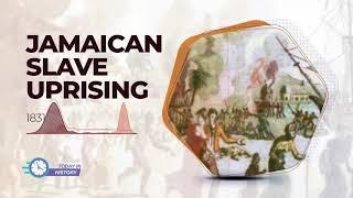 Today in History - Dec 25 1831 - Great Jamaican Slave Uprising