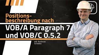 Positionsbeschreibung nach VOB/A Paragraph 7 und VOB/C 0.5.2