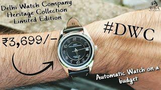 DWC - Delhi Watch Company's Heritage Collection | UNBOXING