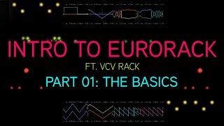 Let's Learn Eurorack (ft. VCV Rack): 01 - The Basics