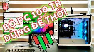 IMBA STORE build bộ PC 100tr cho anh khách VVVIP chỉ để thổi nến 