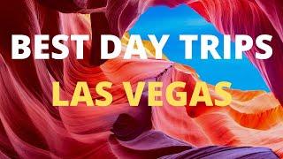 10 Best Day Trips From Las Vegas