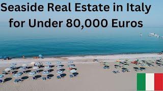 Sea Side Real Estate in Italy for under 80K Euros.